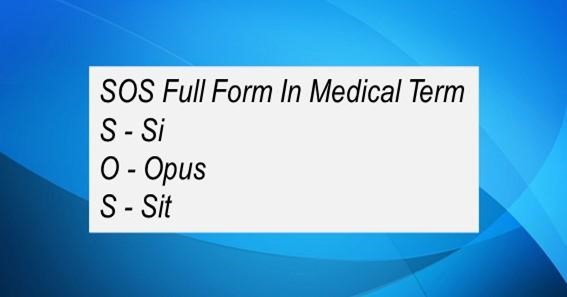 Full Form Of SOS In Medical Term