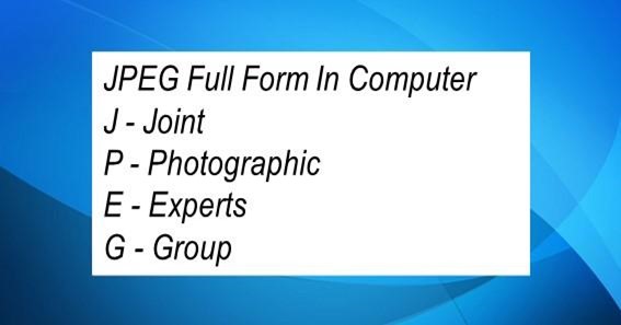 JPEG Full Form In Computer 