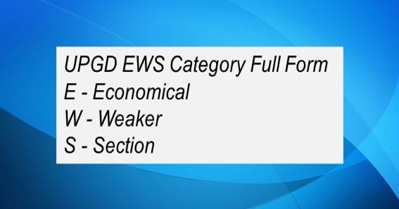 UPGD EWS Category Full Form