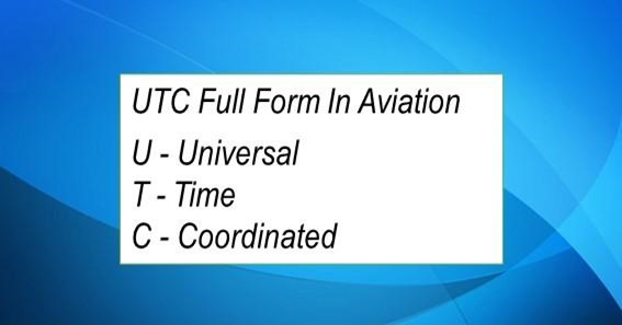 UTC Full Form In Aviation 