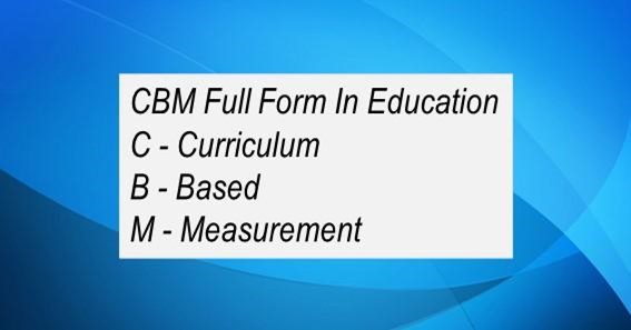 CBM Full Form In Education