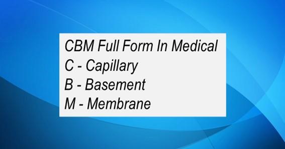 CBM Full Form In Medical 