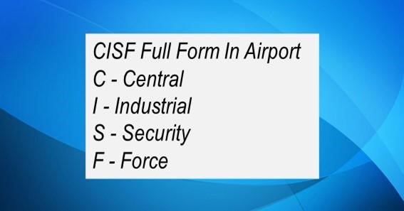 CISF Full Form In Airport