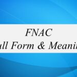 FNAC Full Form & Meaning 