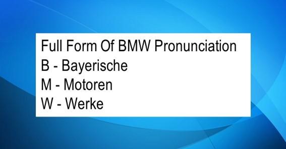 Full Form Of BMW Pronunciation 