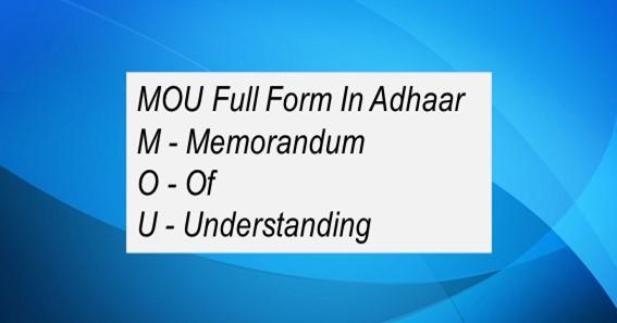 MOU Full Form In Adhaar 