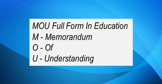MOU Full Form In Education 