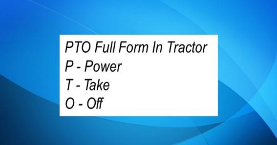 PTO Full Form In Tractor 