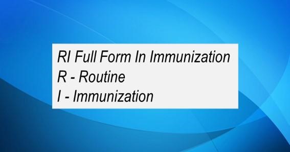 RI Full Form In Immunization