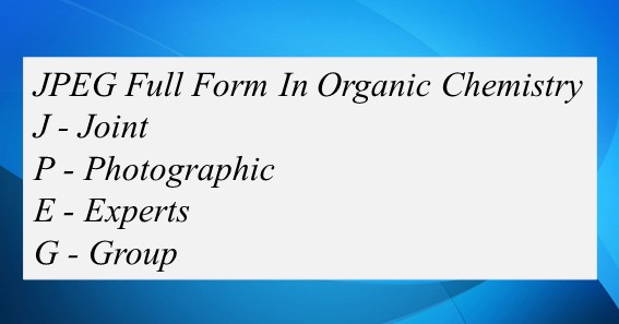 JPEG Full Form In Organic Chemistry 