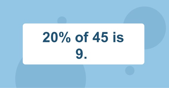 what-is-20-of-45-find-20-percent-of-45-20-of-45