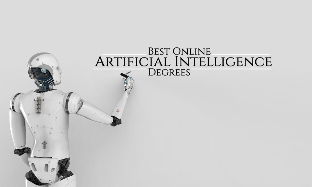 Top Degrees For Learning Artificial Intelligence