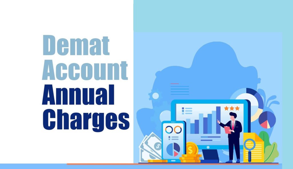 Are there any AMC charges for the demat account?