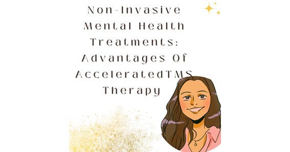 Non-Invasive Mental Health Treatment: The Advantage Of Accelerated TMS